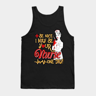 Nice May Be Your Nurses Day Tank Top